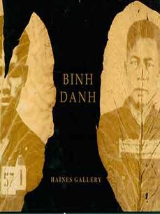 Item #18-2317 Binh Danh. Binh Danh, Alison Nordstrom, Haines Gallery, intro., CA San Francisco