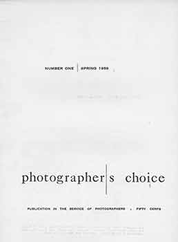 Item #18-2320 Photographer’s Choice: Publication in the Service of Photographers (Number One; Spring 1959). Henry Holmes Smith.