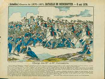 Item #18-2337 (Actualités.) Guerre de 1870-1871. Bataille de Reischoffen -- 6 août 1870. (News. War of 1870-1871. Battle of Reischoffen - August 6, 1870). 19th Century French Artist.