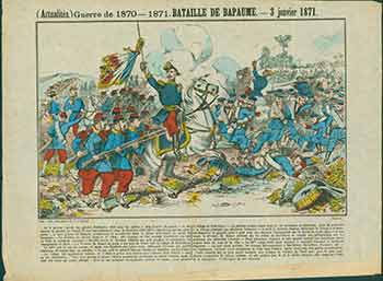 Item #18-2338 (Actualités.) Guerre de 1870-1871. Bataille de Bapaume -- 3 janvier 1871. (News. War of 1870-1871. Battle of Bapaume - January 3, 1871). 19th Century French Artist.