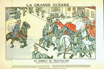 Tolmer A & Cie - La Grande Guerre le Combat de Tracy-le-Val. (the Great War the Fight of Tracy-le-Val)