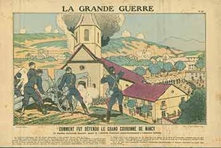 Item #18-2423 La Grande Guerre Comment Fut Défendu Le Grand Couronne De Nancy. (The Great War...