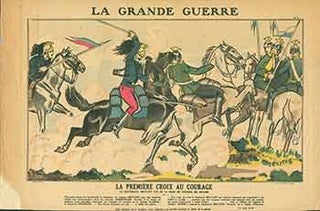 Item #18-2424 La Grande Guerre La Première Croix Au Courage. (The Great War The First Cross In...