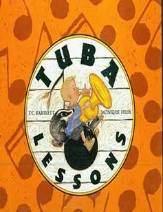 Item #18-2520 Tuba Lessons. First Paperback Edition. T. C. Bartlett, Monique Felix, illust.