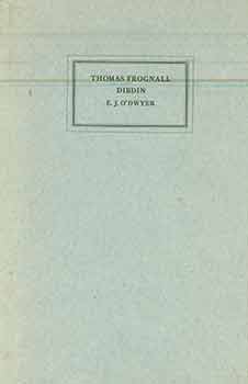 Item #18-2578 Thomas Frognall Dibdin. Bibliographer & Bibliomaniac Extraordinary 1776-1847....