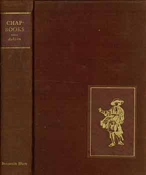 Item #18-2581 Chap-Books of the Eighteenth Century. John Ashton