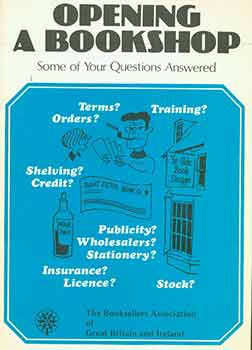 Item #18-2585 Opening a Bookshop Some of Your Questions Answered. (3rd edition). Booksellers...