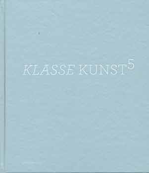 Item #18-2643 Klasse Kunst 5. Dagmar Höss, Astrid Hofstätter, Oberösterreichische...