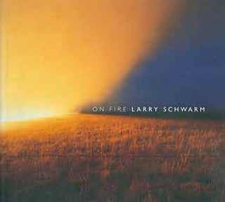 Item #18-2650 On Fire. Signed by author. First printing. Larry Schwarm, Robert Adams, intro