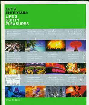 Item #18-2662 Let’s Entertain: Life’s Guilty Pleasures. Walker Art Center, Minneapolis