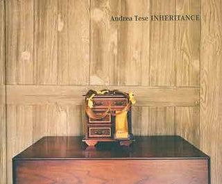 Item #18-2692 Andrea Tese - Inheritance. Andrea Tese