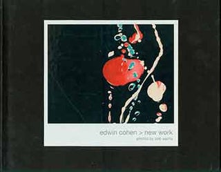 Item #18-2739 Edwin Cohen: New Work. Edwin Cohen, Bob Sacha