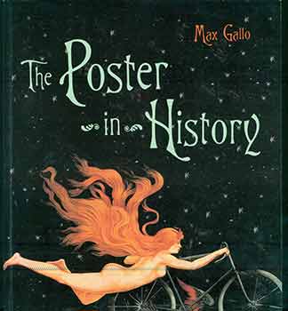 Item #18-2773 The Poster in History. (New English Edition). Max Gallo, Alfred Mayor, Bruni, trans.