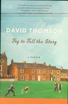 Item #18-2904 Try to Tell the Story. David Thomson