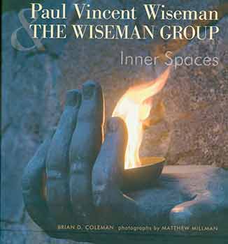 Item #18-3150 Inner Spaces: Paul Vincent Wiseman & The Wiseman Group. First edition. Signed and inscribed by artist Paul Vincent Wiseman. Brian Coleman, Matthew Millman, photog.