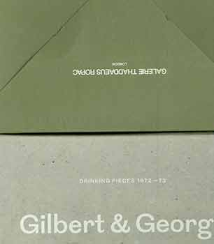 Item #18-3389 Drinking Pieces 1972-1973: Gilbert & George. Gilbert, George, Galerie Thaddaeus...