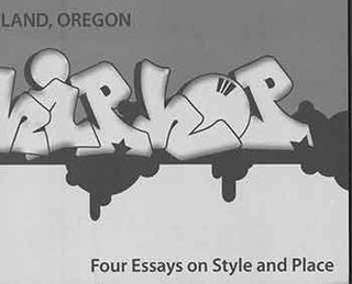 Item #18-3394 Portland, Oregon: Four Essays on Style and Place. Martha Grover