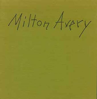 Item #18-3460 Milton Avery: Portraits 1928 - 1963. (Exhibition: Feb 1 - 27, 1986). Milton Avery