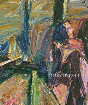 Item #18-3467 Terry St. John. Signed by author on title page. Frances Malcolm, Terry St. John, Dolby Chadwick Gallery, text, San Francisco.
