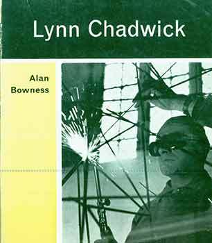 Item #18-3470 Art in Progress series: Lynn Chadwick. Alan Bowness, Jaisa Reichardt