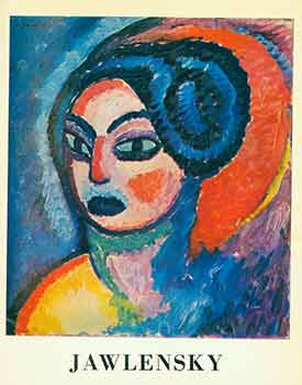 Item #18-3521 A Centennial Exhibition of Paintings by Alexej Jawlensky, 1864-1941. (Exhibition:...