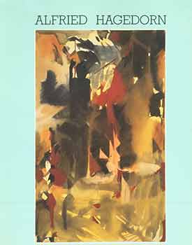 Item #18-3530 Alfried Hagedorn: Bilder / Paintings 1983 - 1987. Alfried Hagedorn, Goethe...
