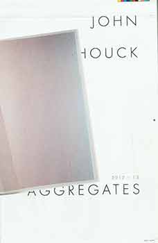 Item #18-3570 John Houck: 2012-13 Aggregates. (Hand numbered 706 out of edition of 750). John...