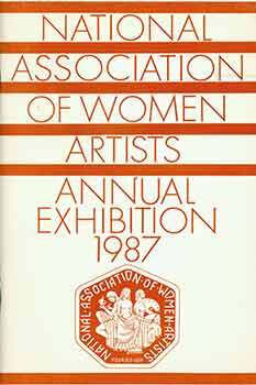 Item #18-3578 National Association of Women Artists 98th Annual Exhibition 1987. (Catalog of a...