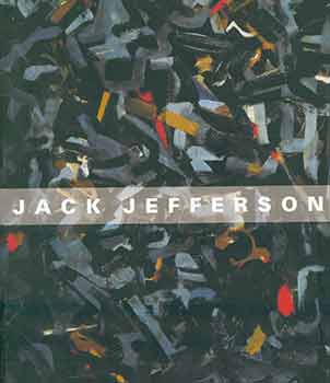 Item #18-3636 Uncompromising Vision: The Art of Jack Jefferson. Jack Jefferson, Charles Strong,...