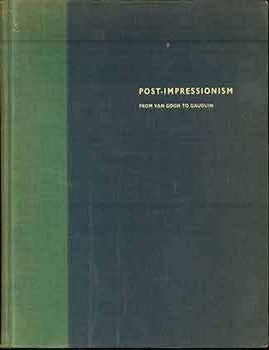 Item #18-3689 Post-impressionism: From Van Gogh to Gaugin. (Signed by Peter Selz). John Rewald.