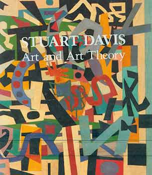 Item #18-3721 Stuart Davis: Art and Art Theory. Early edition. John R. Lane, Michael Botwinick,...