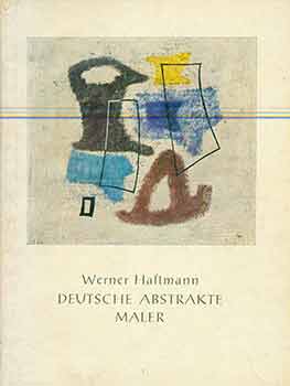 Item #18-3879 Deutsche Abstrakte Maler. Werner Haftmann