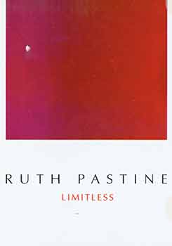 Item #18-4009 Ruth Pastine: Limitless. September 12 - October 31, 2009. Opening: Saturday,...