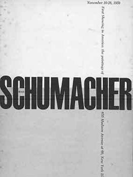 Item #18-4018 First Showing in America: The Paintings of Emil Schumacher. November 10-28, 1959....