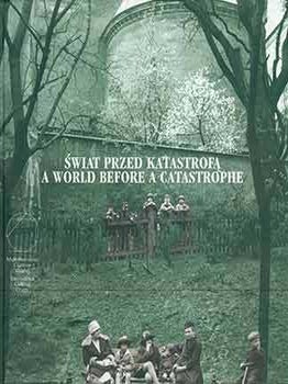 Item #18-4019 Swiat przed katastrofa: Zydzi Krakowscy W Dwudziestoleciu Miedzywojennym. / A...