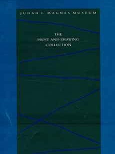 Item #18-4035 The Print and Drawing Collection: Judah L. Magnes Museum Berkeley. Florence B. Helzel