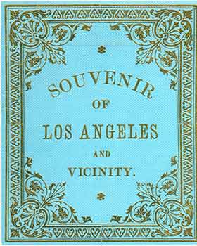 Item #18-4050 Victorian Views: Souvenir of Los Angeles and Vicinity Copyright 1886. (Facsimile of 19th Century View Book of California: Victorian Views California & the Great American West. Scanned, edited and spiral bound by John B. Dykstra.). John B. Dykstra.