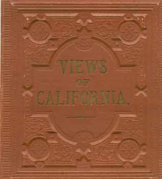 Item #18-4055 Victorian Views: Views of California Circa 1880s/1890s. (Facsimile of 19th Century...