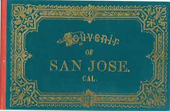 Item #18-4057 Victorian Views: Souvenir of San Jose 1880s/1890s. (Facsimile of 19th Century View Book of California: Victorian Views California & the Great American West. Scanned, edited and spiral bound by John B. Dykstra.). John B. Dykstra.