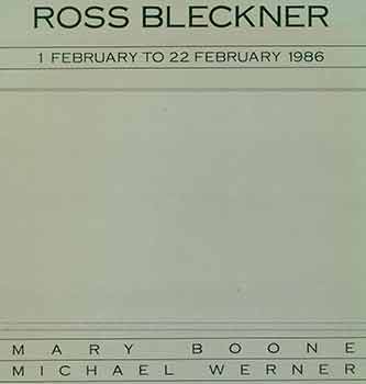 Item #18-4128 Ross Bleckner. 1 February to 22 February 1986. [Exhibition brochure]. Ross Bleckner, Mary Boone/ Michael Werner Gallery, New York.