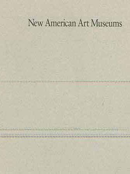 Item #18-4129 New American Art Museums. Whitney Museum of American Art. June 24 - October 10,...