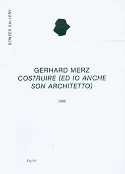 Item #18-4169 Gerhard Merz Costruire (Ed Io Anche Son Architetto) 1988. (Catalog of Gerhard...