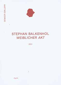 Item #18-4178 Stephan Balkenhol Weiblicher Akt 2012. (Catalog of Stephan Balkenhol’s works held...