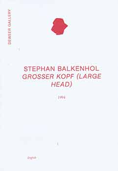 Item #18-4180 Stephan Balkenhol Grosser Kopf (Large Head) 1994. (Catalog of Stephan Balkenhol’s...