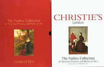 Item #18-4387 The Forbes Collection of Victorian Pictures and Works of Art, Part 1; Part 2; Part 3. February 19 & 20, 2003. Sale # “6747”. Lots 1 to 39, 40 to 199 and 200 to 361. Christie’s, London.