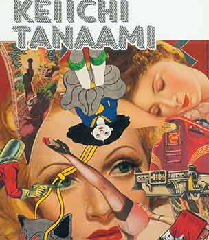 Item #18-4393 Keiichi Tanaami: Collages, 1969 - 1973 [Exhibition brochure]. Keiichi Tanaami, John...