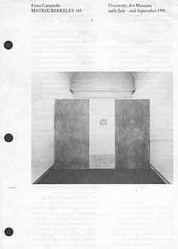 Item #18-4411 Ernst Caramelle: MATRIX/BERKELEY 145. University Art Museum: early July - mid September 1991. [Exhibition brochure]. Ernst Caramelle, Lawrence Rinder, University Art Museum, text, Berkeley.