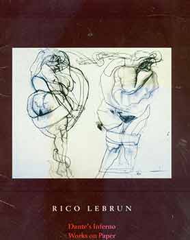 Lebrun, Rico; Koplin del Rio (Los Angeles) - Rico Lebrun: Dante's Inferno. Works on Paper. November 3 - December 21, 2007. [Exhibition Brochure]