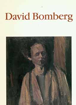 Item #18-4523 David Bomberg: A Survey of Paintings and Drawings. March 4 - March 29, 1986....