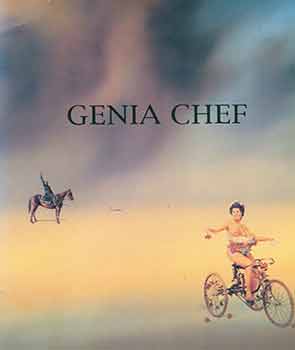 Item #18-4531 Genia Chef: Neo-Mythology and Regressive Projects. Genia Chef, Stuart Levy Fine Art, New York.